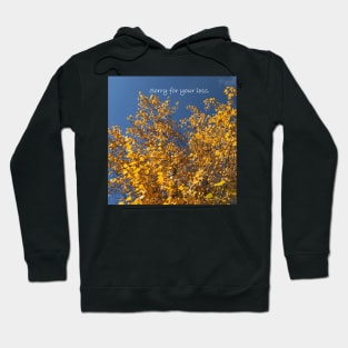 Sorry for your loss, Sympathy card, birch tree Hoodie